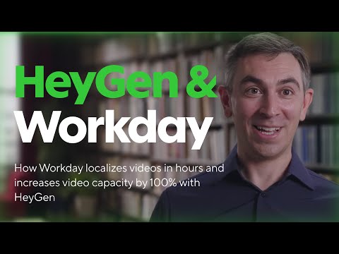 How Workday localizes videos in hours and increases video capacity by 100% with HeyGen