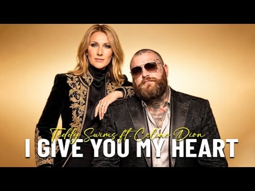 Teddy Swims & Céline Dion – Give You My Heart (Emotional Love Song)