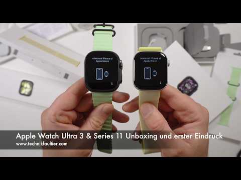 Apple Watch Ultra 3 & Series 11 Unboxing und erster Eindruck