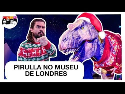 Pirulla explica os dinossauros do Museu de História Natural de Londres!