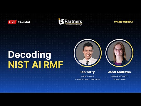 Decoding NIST AI RMF With I.S. Partners (Webinar)