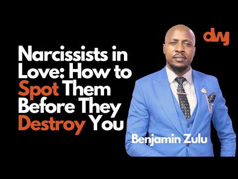 Are You Dating a Narcissist? Here’s How to Tell Ft. Benjamin Zulu