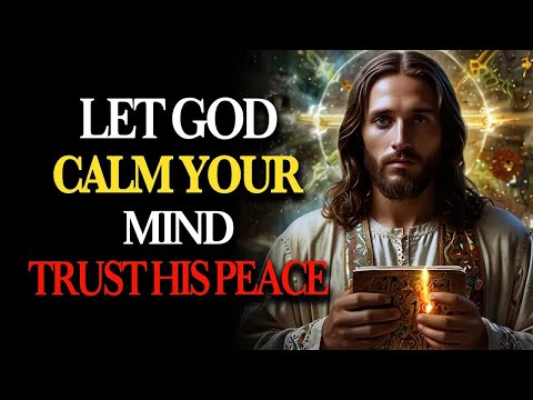 Trust the Holy Spirit: Let GOD Calm your MIND — His PEACE is greater than your FEAR