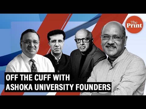 Art & science of raising a university:Ashoka founders in conversation with Shekhar Gupta|#OffTheCuff