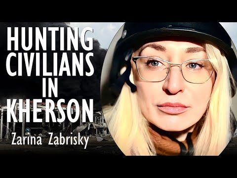 Russia Is Hunting Civilians In Kherson - For Intimidation, Sport & Training