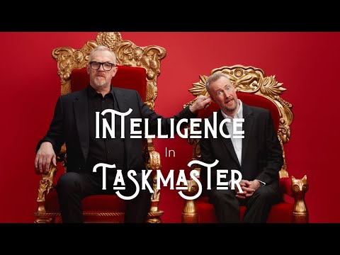 Taskmaster and Intelligence