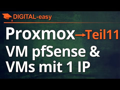 Proxmox VE 8 & VE 9 - Teil 11 - pfSense und VMs auf PVE mit einer IP und mit einer dedizierten IP