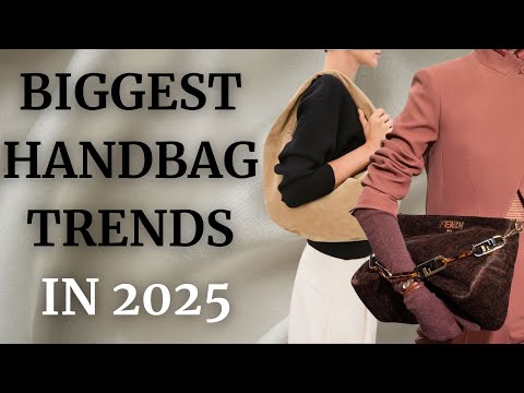 Biggest handbag trends in 2025