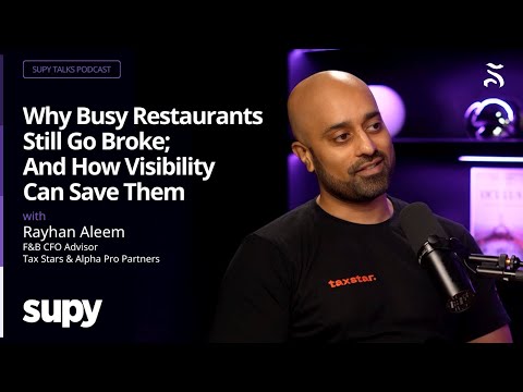 Why Busy Restaurants Still Go Broke And How To Save Them - Rayhan Aleem -Supy Talks Ep.17
