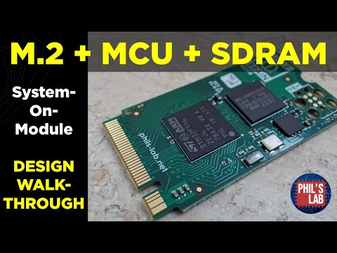 (Sponsored) M.2 System-on-Module Hardware Design - Phil's Lab #107