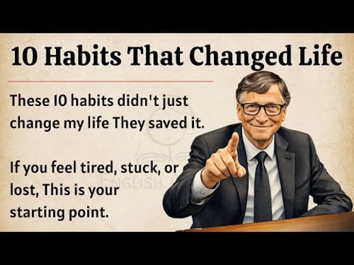 10 Habits That Changed My Life || Learn English With Motivation π₯ || Improve Your English Fluency β
οΈ