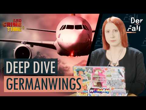 Germanwings: Analyse einer Katastrophe | Der Fall | Deep Dive mit Lydia Benecke