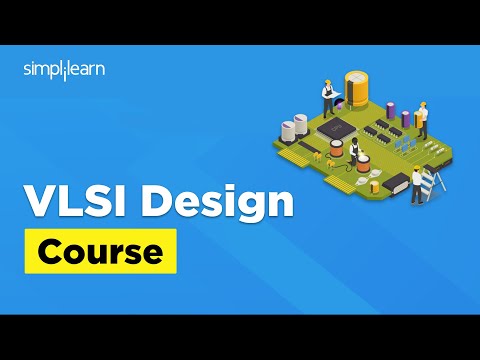 VLSI Design Course 2025 | VLSI Tutorial For Beginners | VLSI Physical Design | Simplilearn