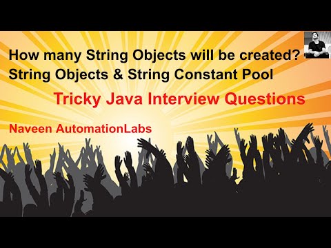 Interview Question: How many String Objects will be created? - String Objects & String Constant Pool