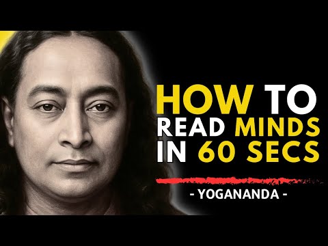 Yogananda's Secret to Read ANYONE'S Mind in 60 Seconds (Try It Now)