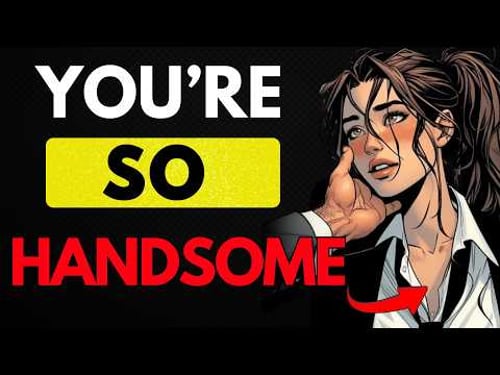 8 Clear Signs You’re a Highly Attractive Man Even If You Dont Think So | Dark Psychology | Stoicism