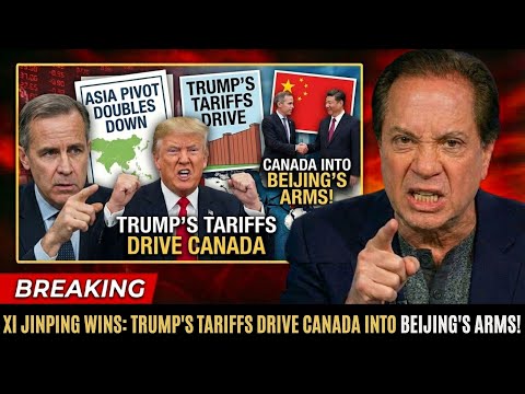 Xi Jinping WINS as Carney Doubles Down on Asia — Trump's Tariffs Drive Canada Into Beijing's Arms