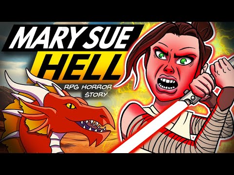 The MARY SUE Must Be Stopped! | (r/RPGHorrorstories)