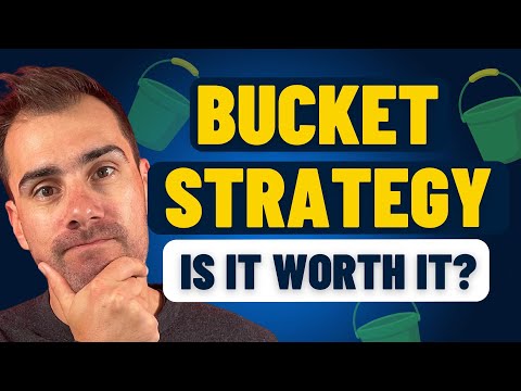 The Bucket Strategy for Retirement: Is It Worth the Effort?
