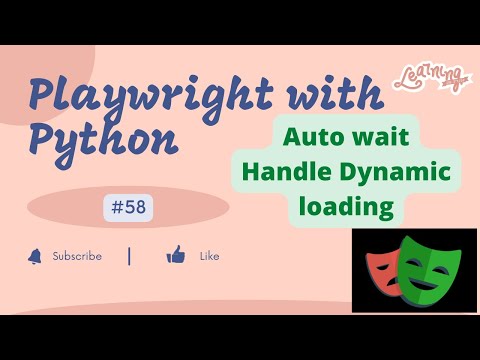 #58 Playwright with Python | Auto wait Functionality| Handle dynamic loading | AJAX Loading