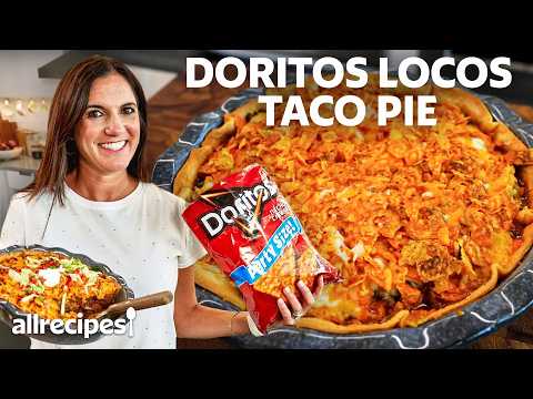 I Made a Doritos Locos Taco Pie | Allrecipes