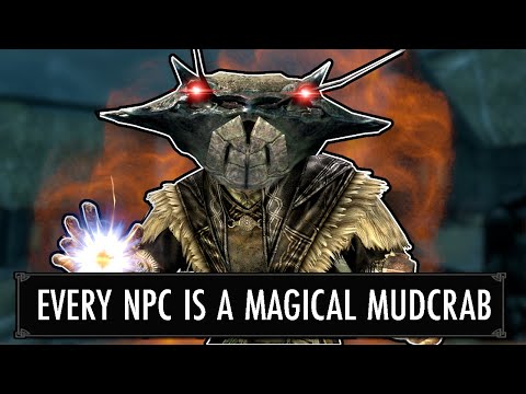 Skyrim But EVERY NPC Is A MAGICAL MUDCRAB