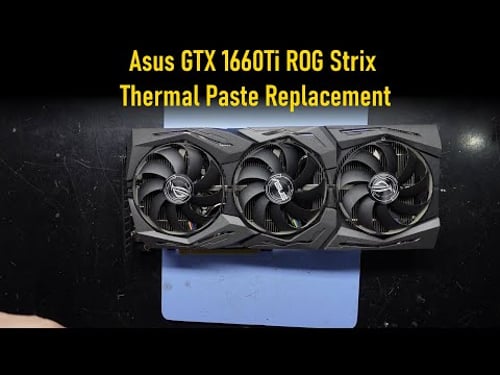 Asus GTX 1660Ti ROG Strix Thermal Paste Replacement