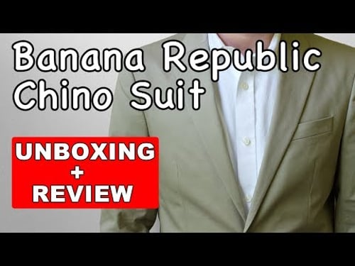Banana Republic Chino Suit Unboxing & Review
