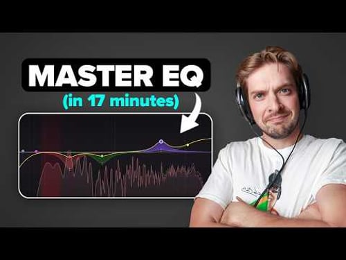 500 Hours of EQ Mixing Tutorials in 17 Minutes