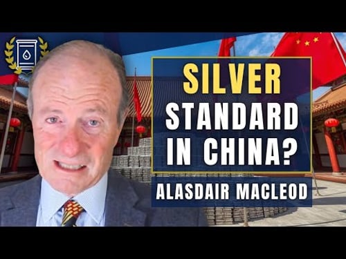 China Buying 'Huge Quantities' of SILVER - Will They Use It To Back the Yuan? Alasdair Macleod