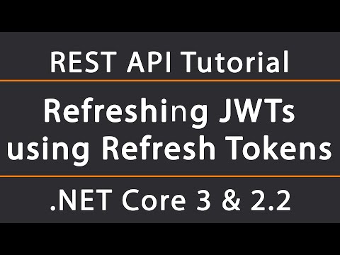 Refreshing JWTs with Refresh Tokens | ASP.NET Core 5 REST API Tutorial 13