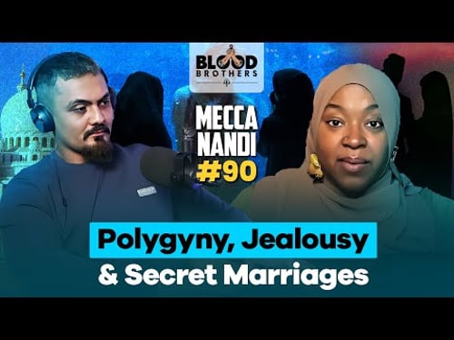 Mecca Nandi | Polygyny, Jealousy & Secret Marriages | BB #90