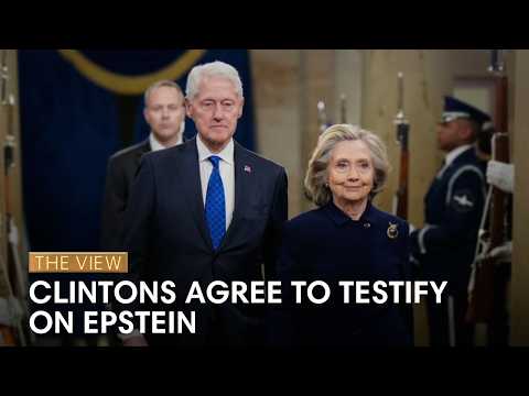 Clintons Agree to Testify on Epstein | The View