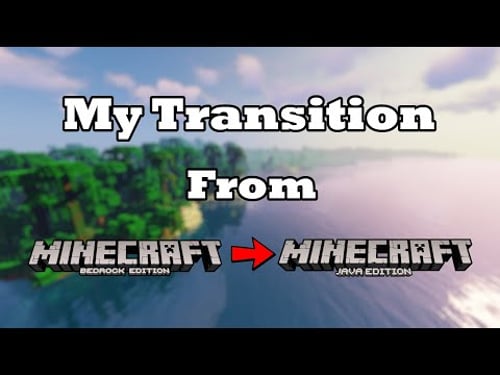 My Transition From Minecraft Bedrock to Java