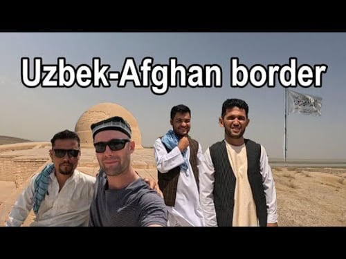 Uzbekistan - Afghanistan border (Western Media Won't Show This)