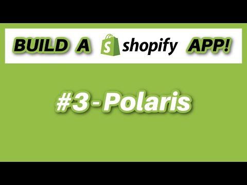 Build A Shopify App #3 - Polaris