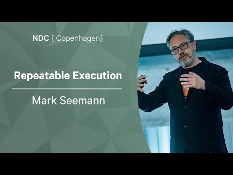 Repeatable Execution - Mark Seemann - NDC Copenhagen 2022