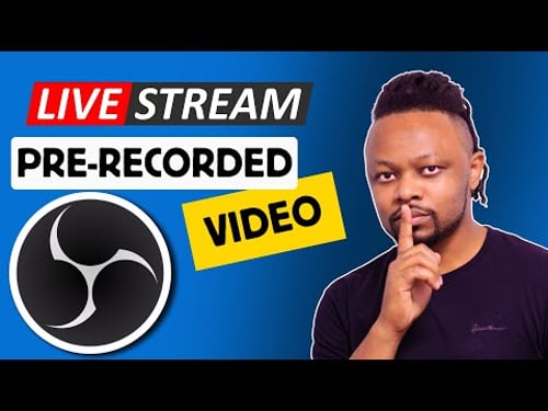 How to Live Stream Pre-Recorded Videos with OBS (Step-by-Step Guide)