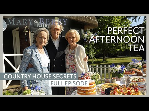Best Afternoon Tea | Mary Berry's Country House Secrets Episode 4 | Full Episode | Mary Berry