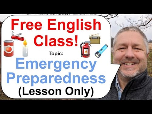 Let's Learn English! Topic: Emergency Preparedness π―οΈπ¦π» (Lesson Only)
