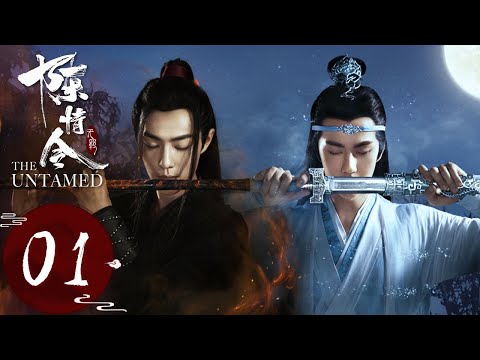 ENG SUB《The Untamed》EP01——Starring: Xiao Zhan, Wang Yi Bo, Meng Zi Yi