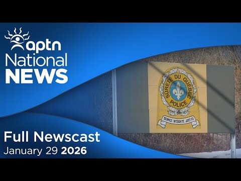 APTN National News: January 29, 2026 – Mom and child dead, Lawsuit affecting Indigenous people
