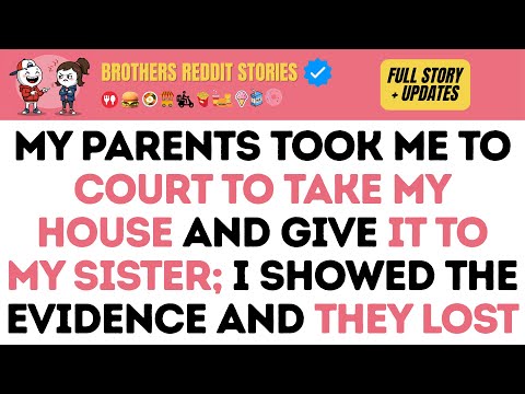 My parents took me to court to take my house and give it to my sister; I showed the evidence and...