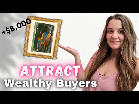 Wealthy Art Buyers Exist - Here's How to Attract Them
