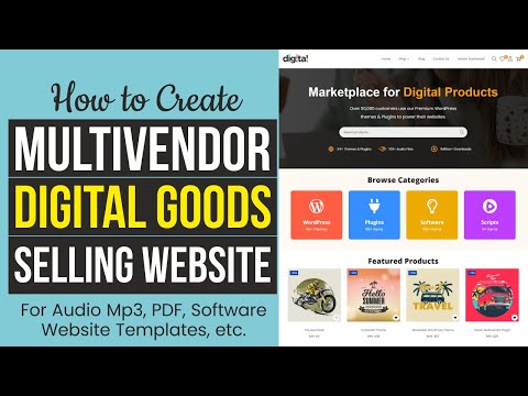 How to Create a Digital Downloadable Products Selling Multi Vendor eCommerce Website with WordPress