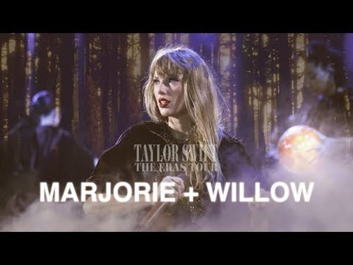 Taylor Swift - Marjorie + Willow (The Eras Tour Live) (REMASTERED)