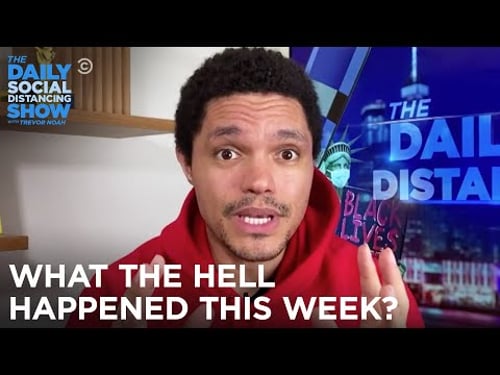 What the Hell Happened This Week? | The Daily Social Distancing Show