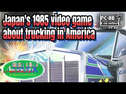 American Truck (PC-88 Paradise) Telenet Japan's 1985 trucker game for MSX, PC-98, Sharp X1, and more