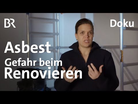 Asbest: Die versteckte Gefahr | Gut zu wissen | Renovieren | BR