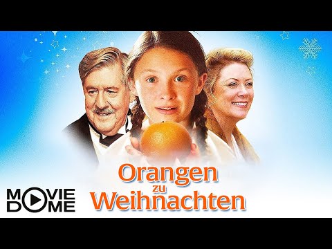 Orangen zu Weihnachten - märchenhafter Weihnachtsfilm - Ganzer Film kostenlos in HD bei Moviedome